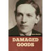 Damaged Goods