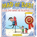 Mad at Dad!: Give Dad What He Deserves