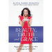 Beauty, Truth and Grace: Pageant Coaching to Win on Stage and in Life