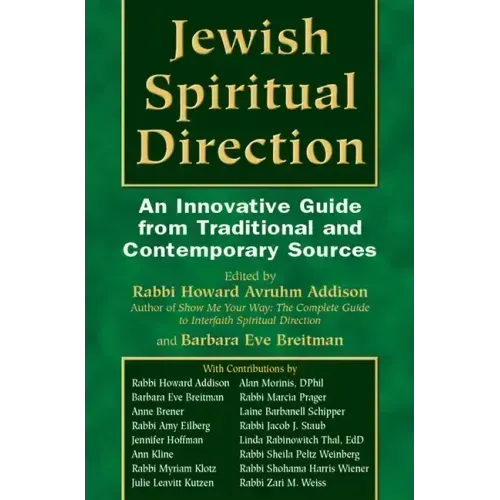 Jewish Spiritual Direction: An Innovative Guide from Traditional and Contemporary Sources