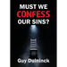 Must We Confess Our Sins?