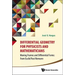 Differential Geometry for Physicists and Mathematicians: Moving Frames and Differential Forms: From Euclid Past Riemann