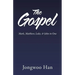The Gospel: Mark, Matthew, Luke, & John in One