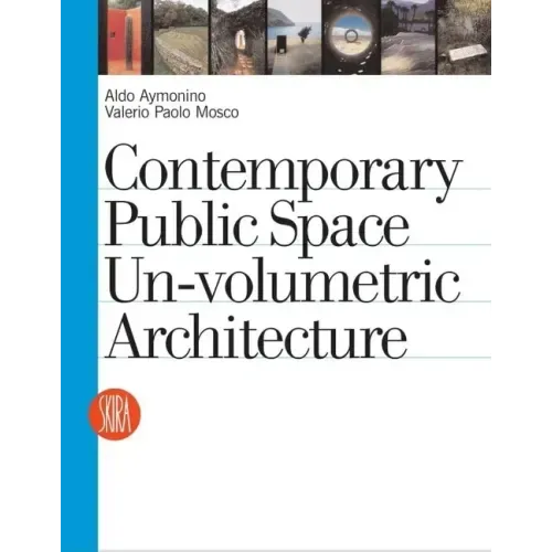 Contemporary Public Space: Un-Volumetric Architecture