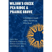 Wilson's Creek, Pea Ridge, and Prairie Grove: A Battlefield Guide, with a Section on Wire Road