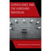 Surveillance and the Vanishing Individual: Power and Privacy in the Digital Age