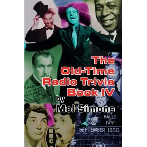 The Old-Time Radio Trivia Book IV
