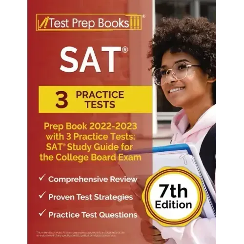 SAT Prep Book 2022 - 2023 with 3 Practice Tests: SAT Study Guide for the College Board Exam [7th Edition]