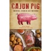 Cajun Pig