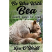 Be Wee With Bea: Learn Ways To Cope
