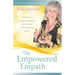 The Empowered Empath: Owning, Embracing, and Managing Your Special Gifts