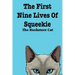The First Nine Lives of Squeekie the Bookstore Cat