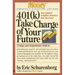 401(k) Take Charge of Your Future: A Unique and Comprehensive Guide to Getting the Most Out of Your Retirement Plans