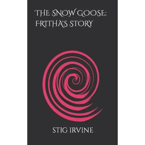 The Snow Goose: Fritha's Story