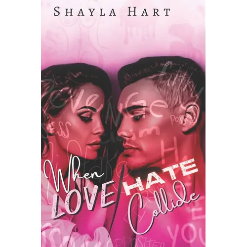 When love and Hate Collide