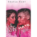 When love and Hate Collide