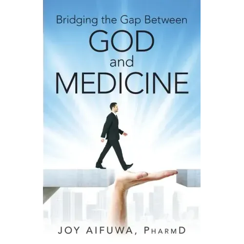Bridging the Gap Between God and Medicine