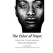 The Color of Hope: People of Color Mental Health Narratives