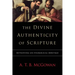 The Divine Authenticity of Scripture: Retrieving an Evangelical Heritage