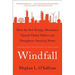 Windfall: How the New Energy Abundance Upends Global Politics and Strengthens America's Power