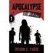 Apocalypse: Toy Soldiers Book One