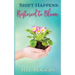 Shift Happens: Restored to Bloom