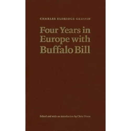 Four Years in Europe with Buffalo Bill