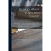 Medusa White Portland Cement: Patented October 13, 1908: Stainless, Perfectly White in Color: the First True White Portland Ever Manufactured / the