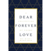 Dear Forever Love: A Collection of Poems