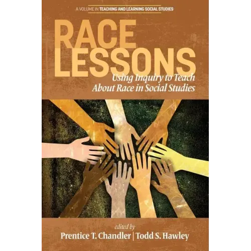 Race Lessons: Using Inquiry to Teach About Race in Social Studies