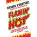 Flamin' Hot: La Increíble Historia Real del Ascenso de Un Hombre, de Conserje a Ejecutivo / Flamin' Hot: The Incredible True Story of One Man's Rise f