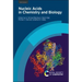 Nucleic Acids in Chemistry and Biology