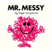 Mr. Messy