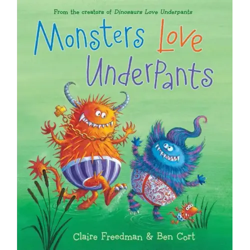 Monsters Love Underpants