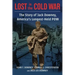 Lost in the Cold War: The Story of Jack Downey, America's Longest-Held POW