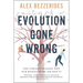 Evolution Gone Wrong: The Curious Reasons Why Our Bodies Work (or Don't)