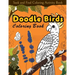 Seek and Find Coloring Activity Book: Doodle Birds Coloring Book: Bird Coloring Pages for Kids: Birds, Butterflies, Plants, Flowers and Insects, Ages