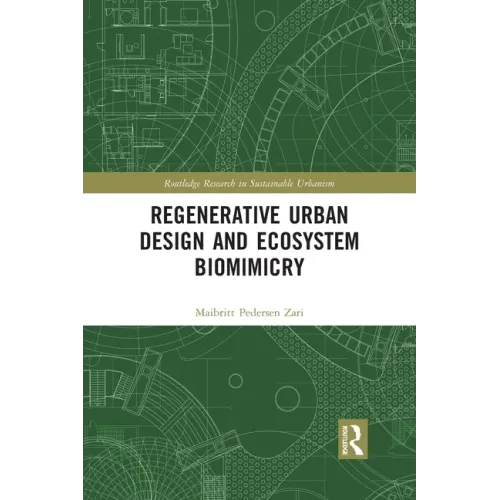 Regenerative Urban Design and Ecosystem Biomimicry