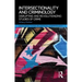 Intersectionality and Criminology: Disrupting and Revolutionizing Studies of Crime
