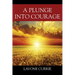 A Plunge Into Courage