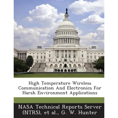 High Temperature Wireless Communication And Electronics For Harsh Environment Applications