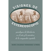Visiones de Estereoscopio: Paradigma de Hibridación En La Ficción Y El Arte de la Vanguardia Española