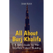 All About Burj Khalifa: A Kid's Guide to the World's Tallest Building