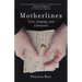 Motherlines: Love, Longing, and Liberation