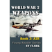 World War 2 Weapons Book 3: Air