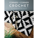 Corner to Corner Crochet: 15 Contemporary C2c Projects