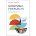 Missional Preaching: Communicating the Gospel in an Age of Unbelief