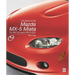 The Book of the Mazda MX-5 Miata: The 'Mk3' Nc-Series 2005 to 2015
