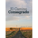 El Camino Consagrado a la Perfección Cristiana: en Letra Grande,