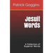 Jesuit Words: A Collection of Superior Words